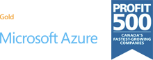 Microsoft Gold Partner / Microsoft Azure Provider / Canada's 500 Fastest Growing Companies